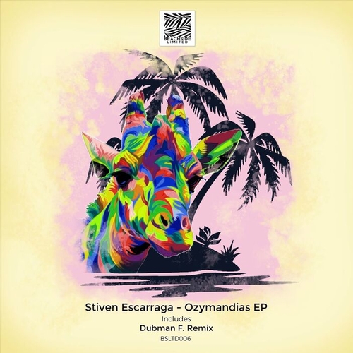 Stiven Escarraga - Ozymandias EP [BSLTD006]